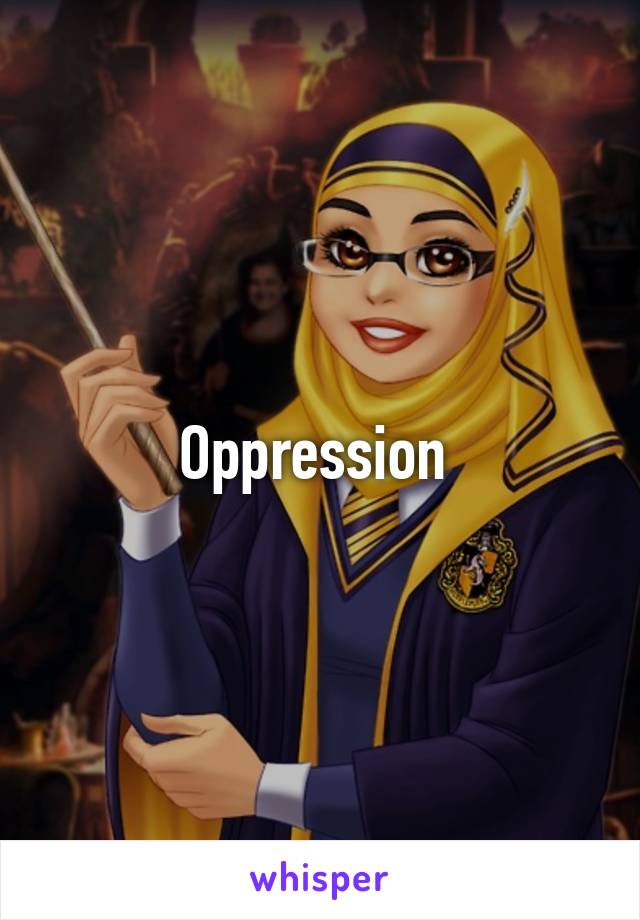 Oppression 