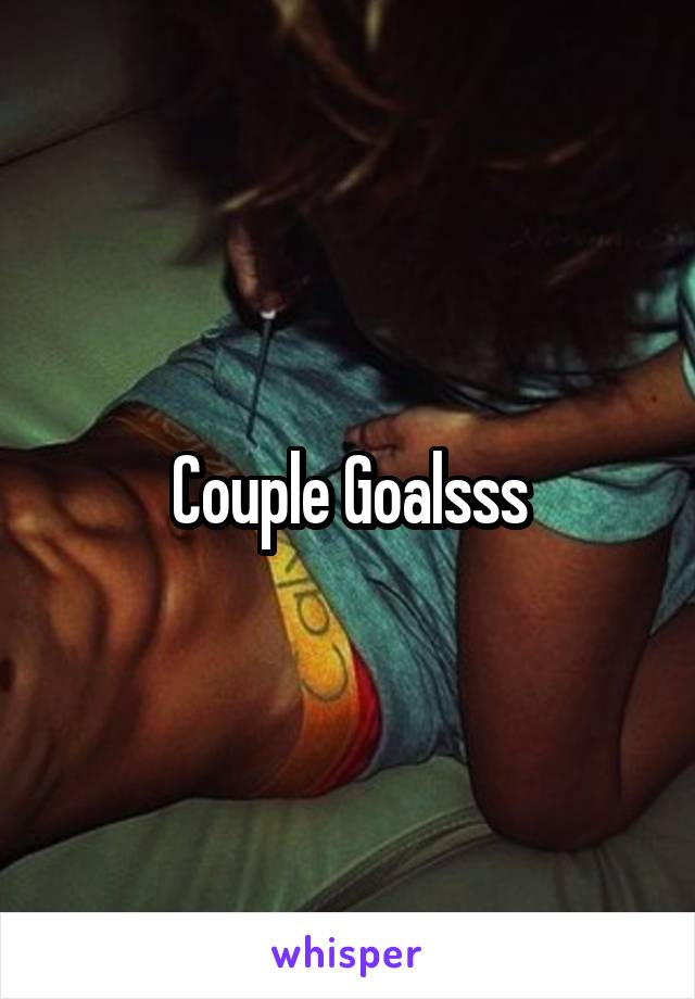 Couple Goalsss