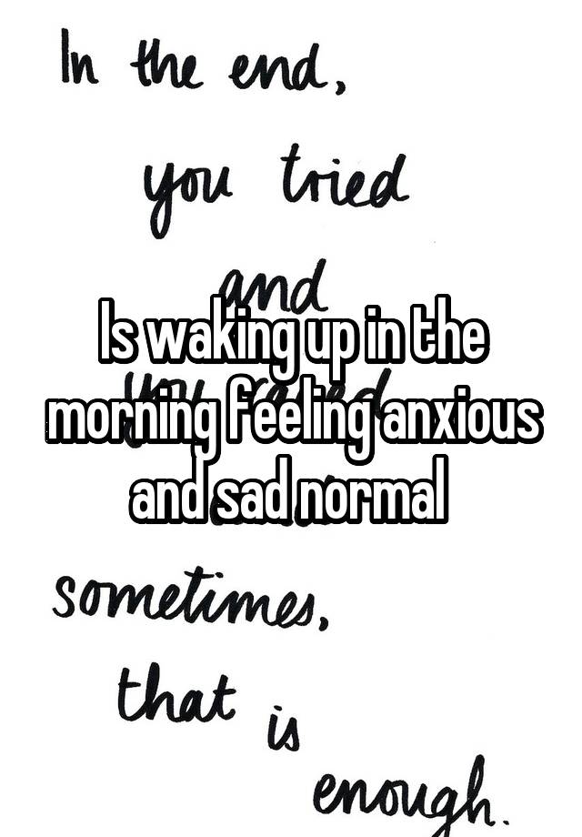 is-waking-up-in-the-morning-feeling-anxious-and-sad-normal