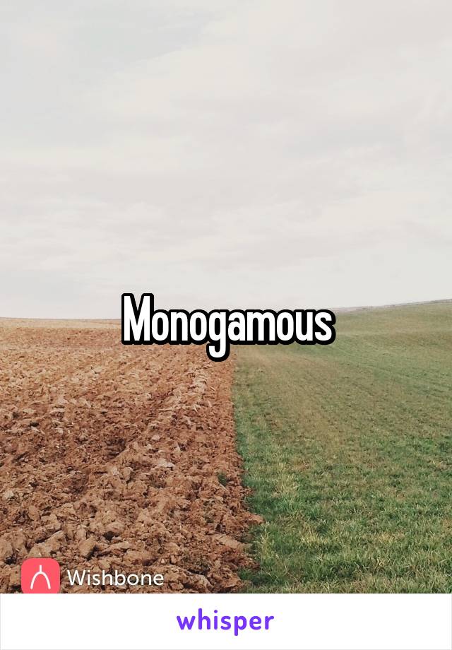 Monogamous