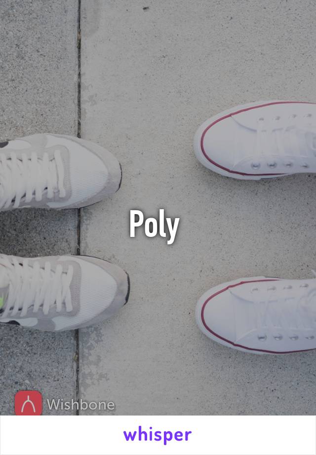 Poly 