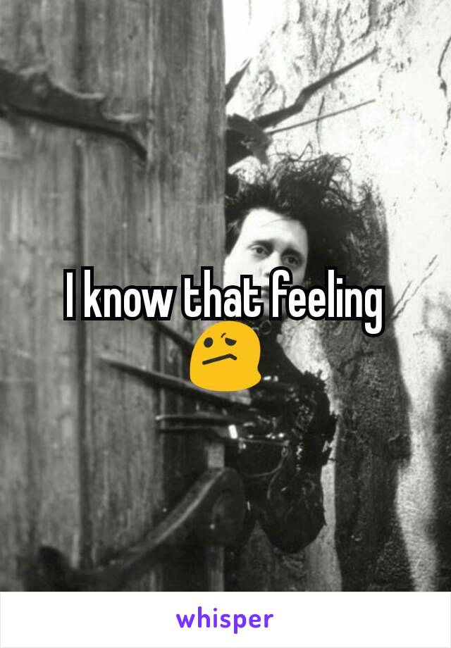 I know that feeling
😕