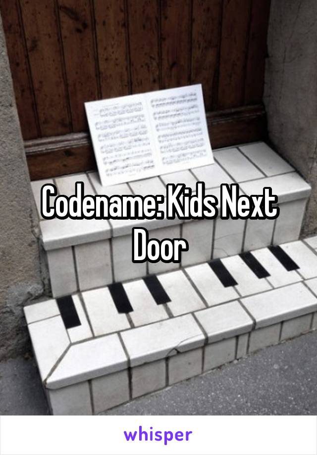 Codename: Kids Next Door