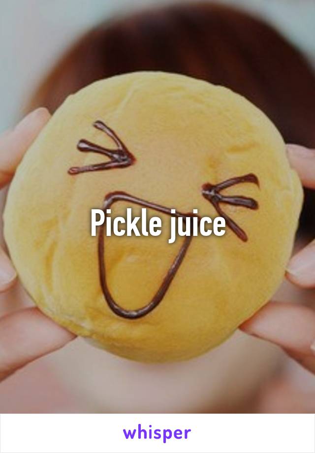 Pickle juice