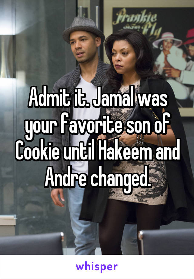 Admit it. Jamal was your favorite son of Cookie until Hakeem and Andre changed.