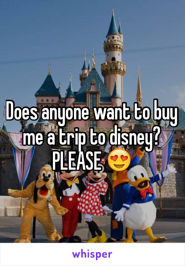 Does anyone want to buy me a trip to disney?
PLEASE 😍