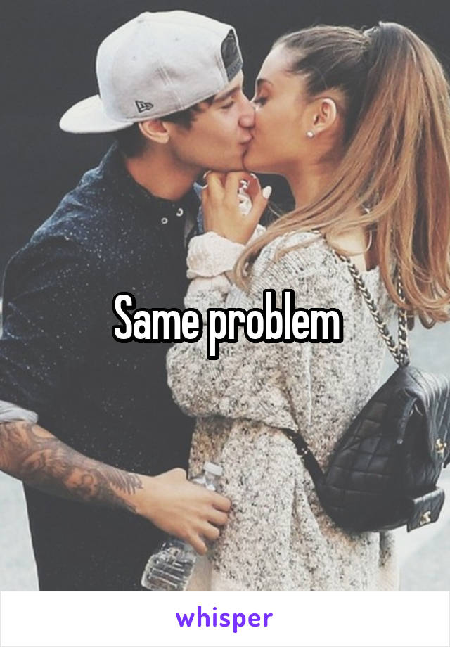 Same problem