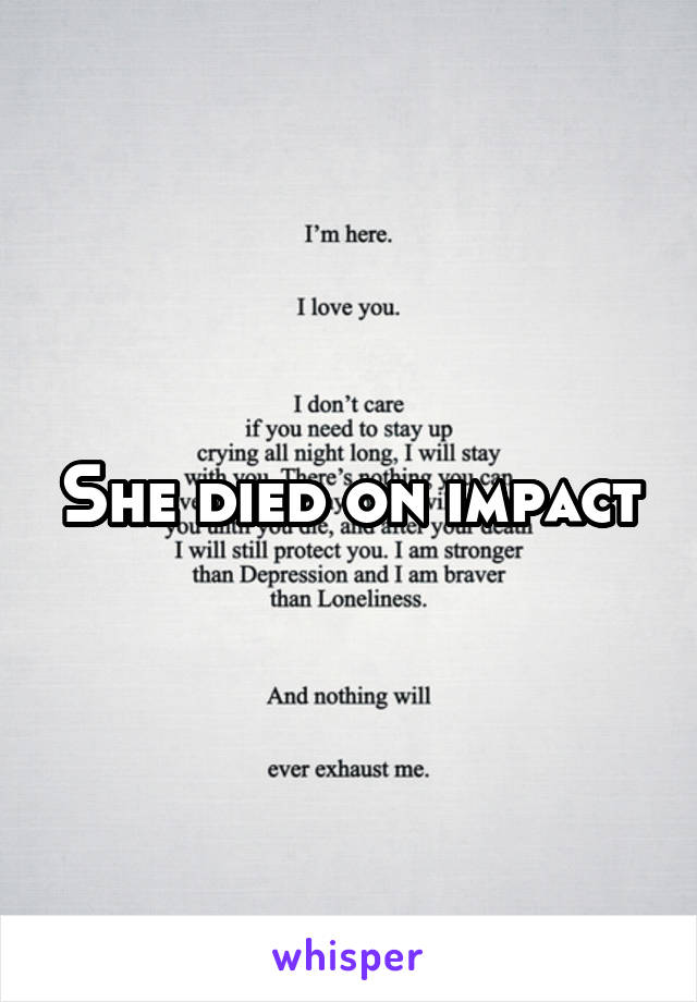 She died on impact