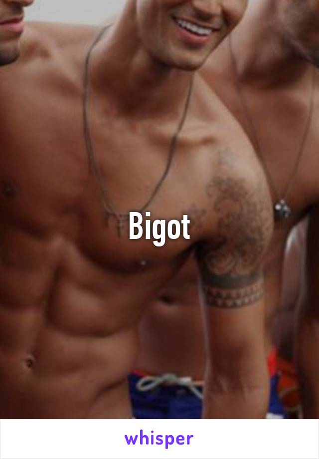 Bigot