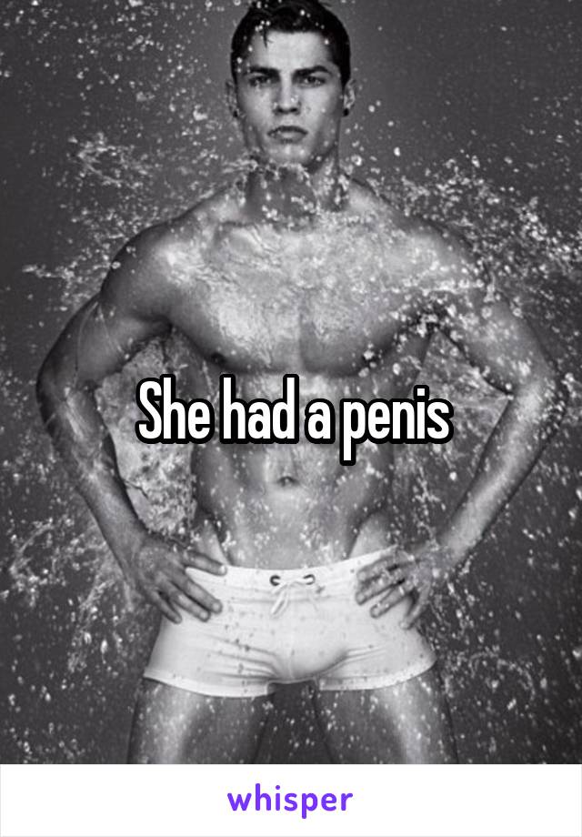 She had a penis