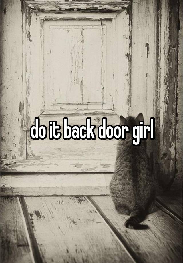 Do It Back Door Girl