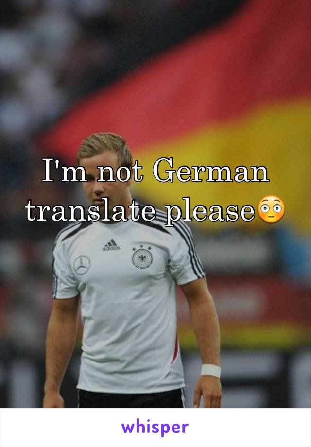 I'm not German translate please😳
