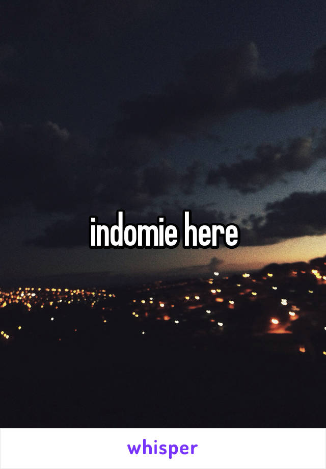 indomie here