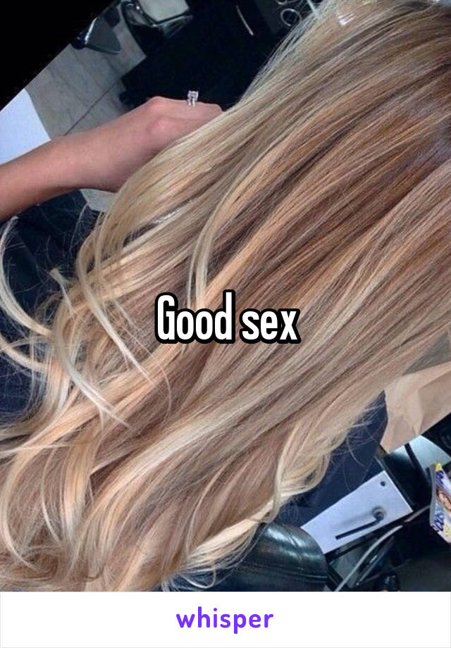 Good sex