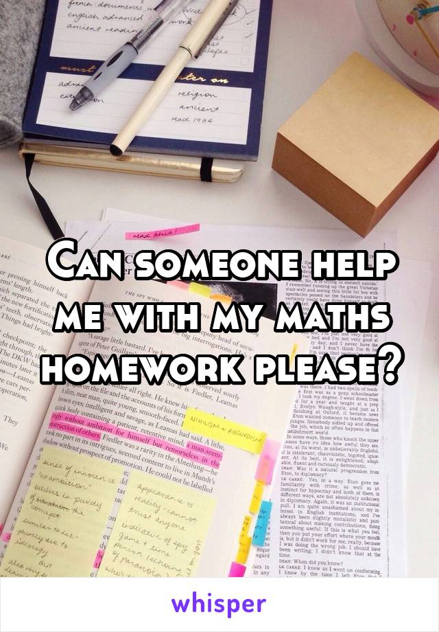 my maths homework please