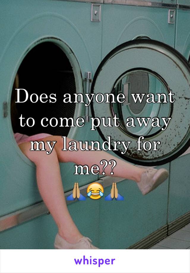 Does anyone want to come put away my laundry for me??
🙏🏽😂🙏🏽