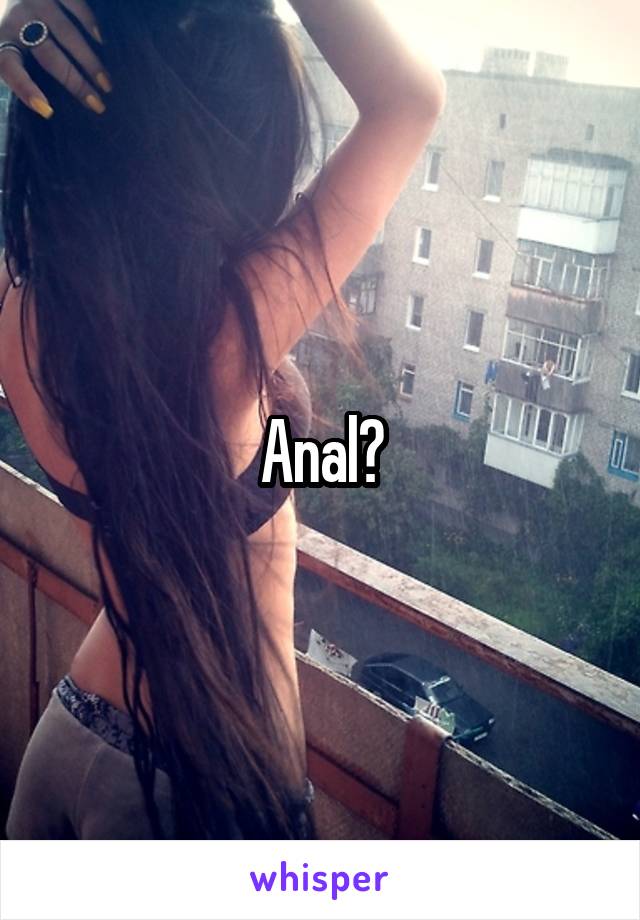 Anal?