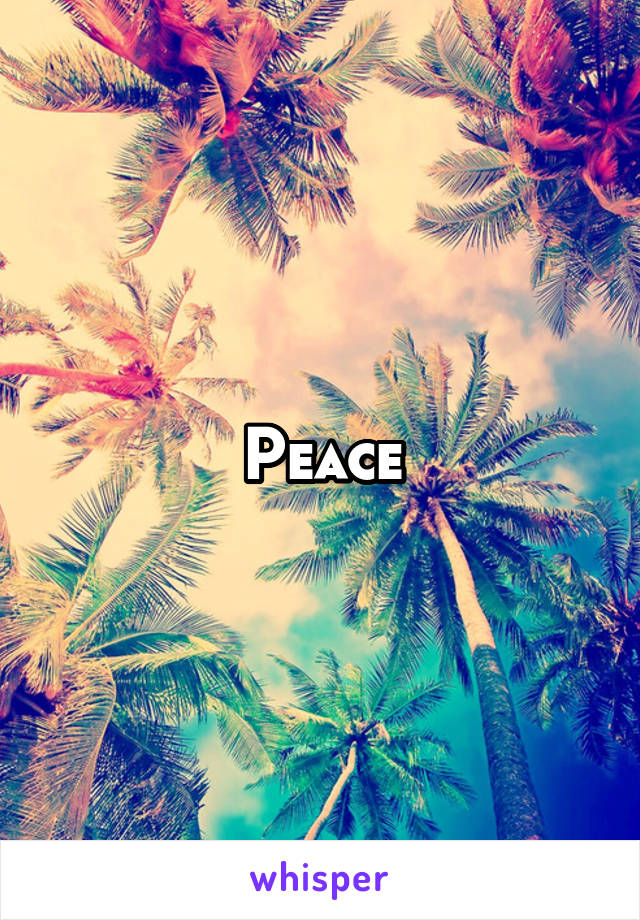 Peace