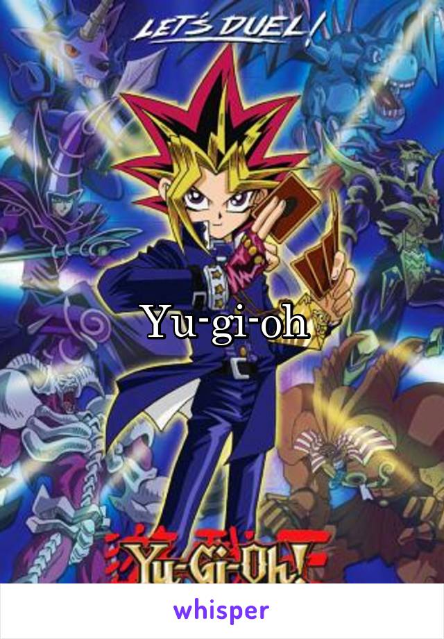 Yu-gi-oh