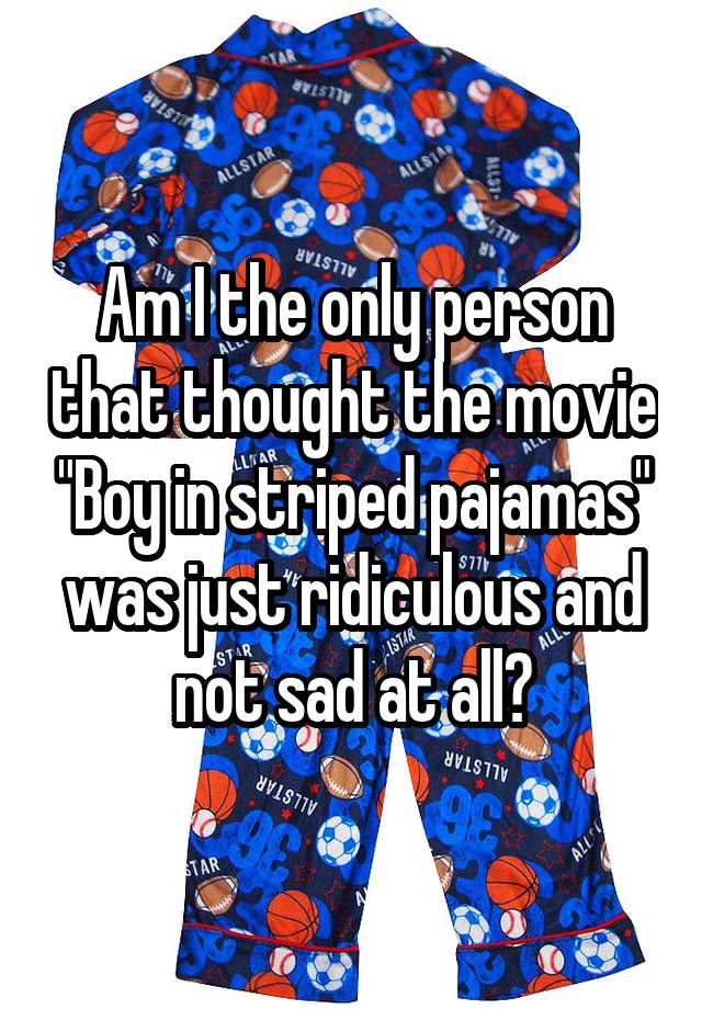 am-i-the-only-person-that-thought-the-movie-boy-in-striped-pajamas