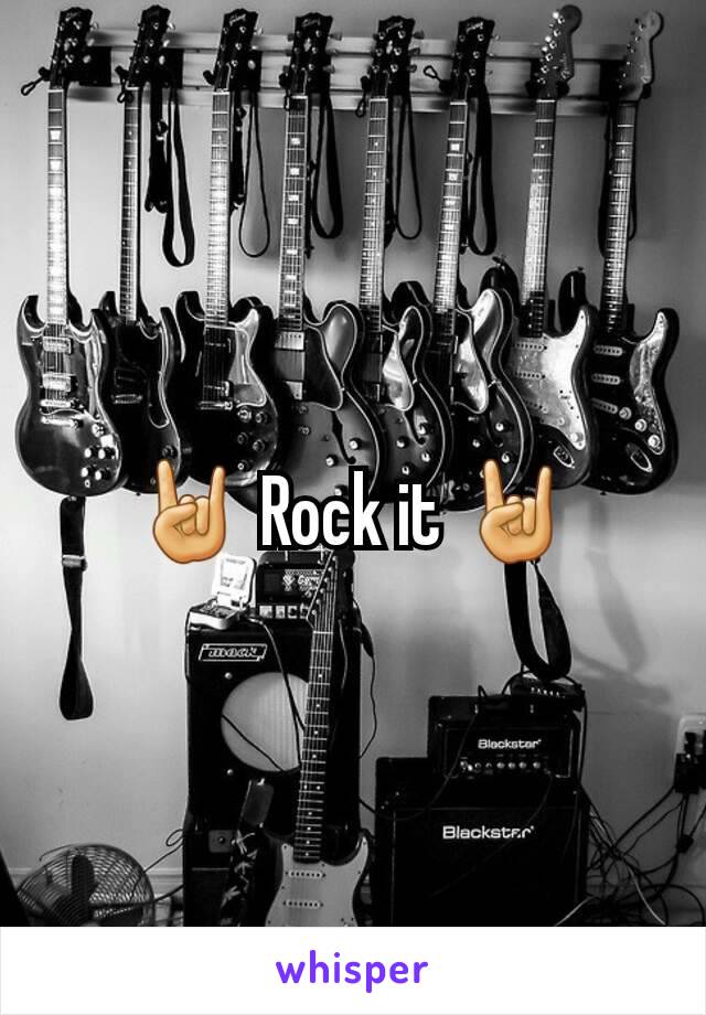 🤘 Rock it 🤘