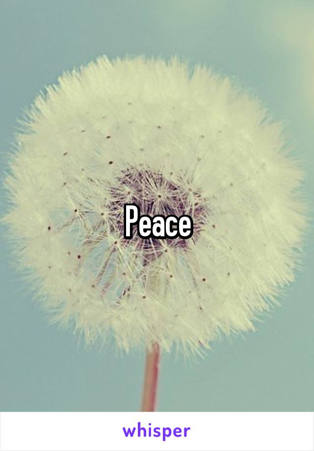 Peace