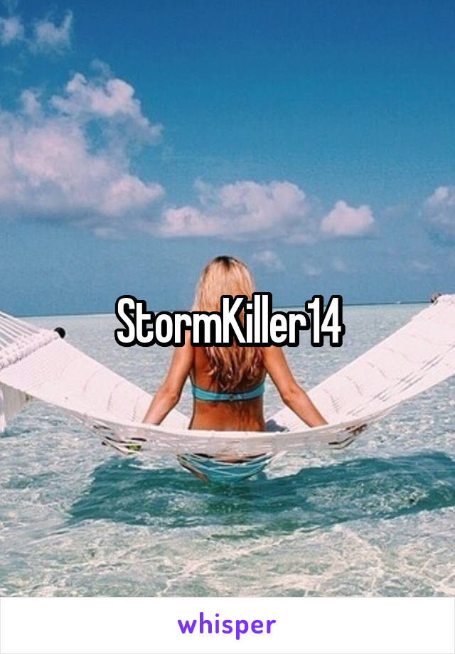 StormKiller14