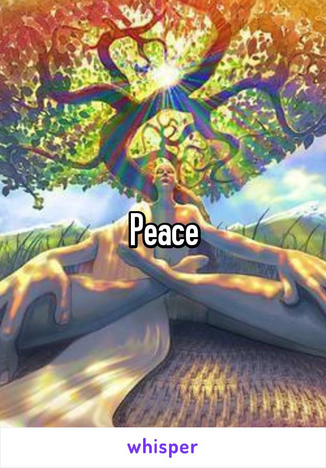 Peace