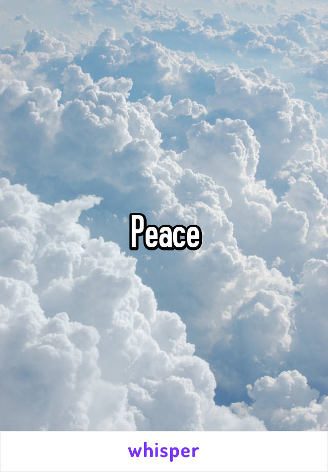 Peace