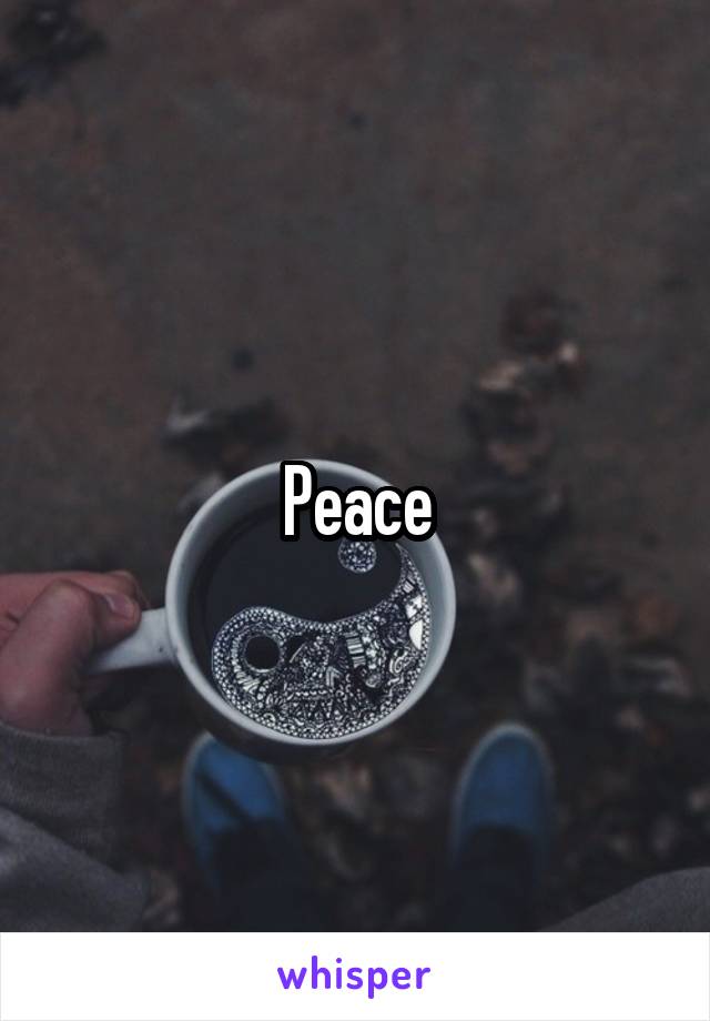 Peace