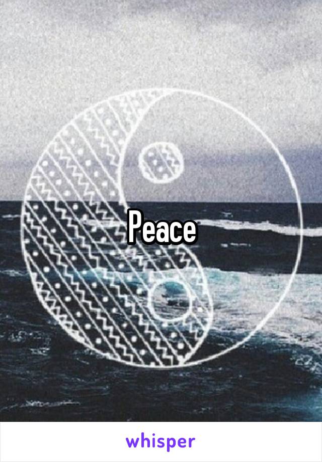 Peace