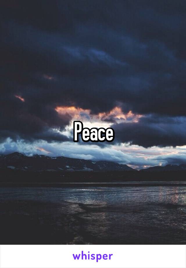 Peace