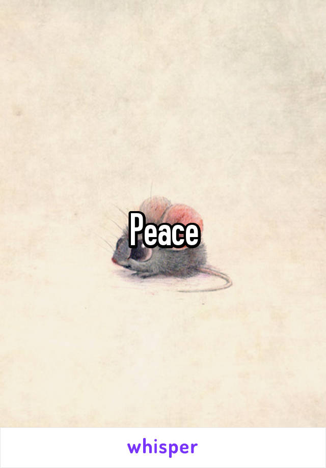 Peace