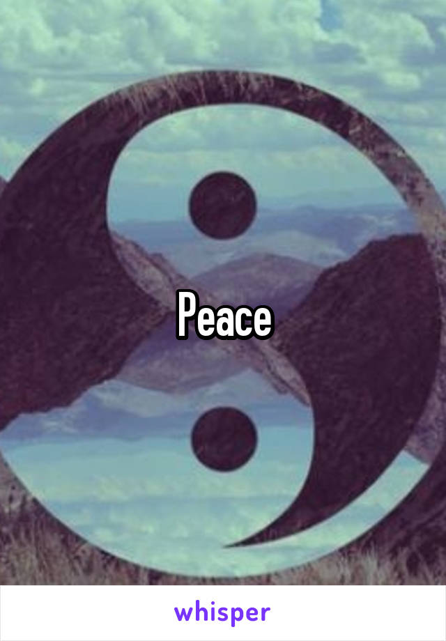 Peace