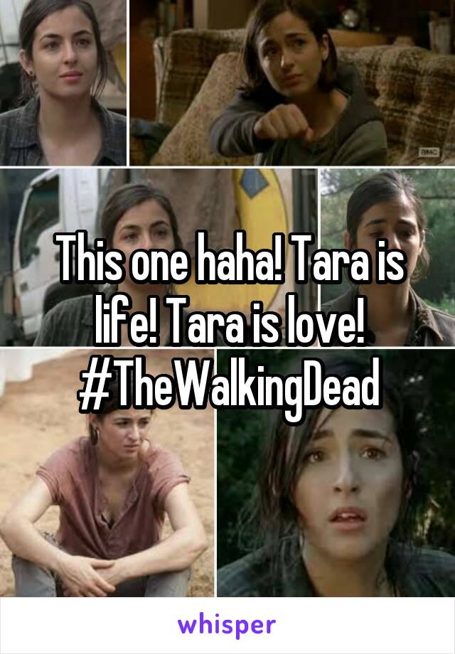 This one haha! Tara is life! Tara is love!
#TheWalkingDead