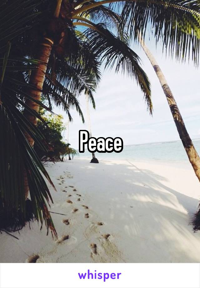 Peace