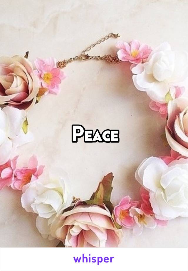 Peace