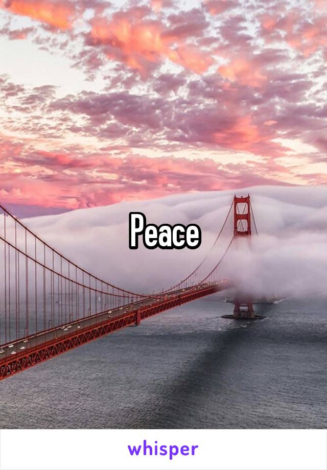 Peace