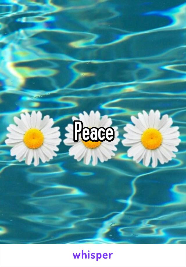 Peace