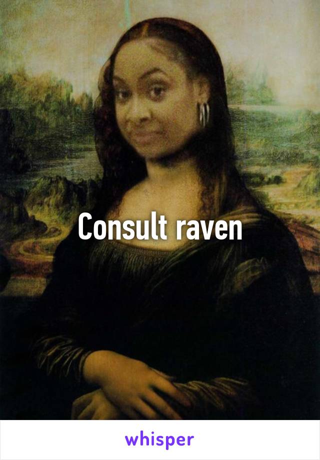 Consult raven