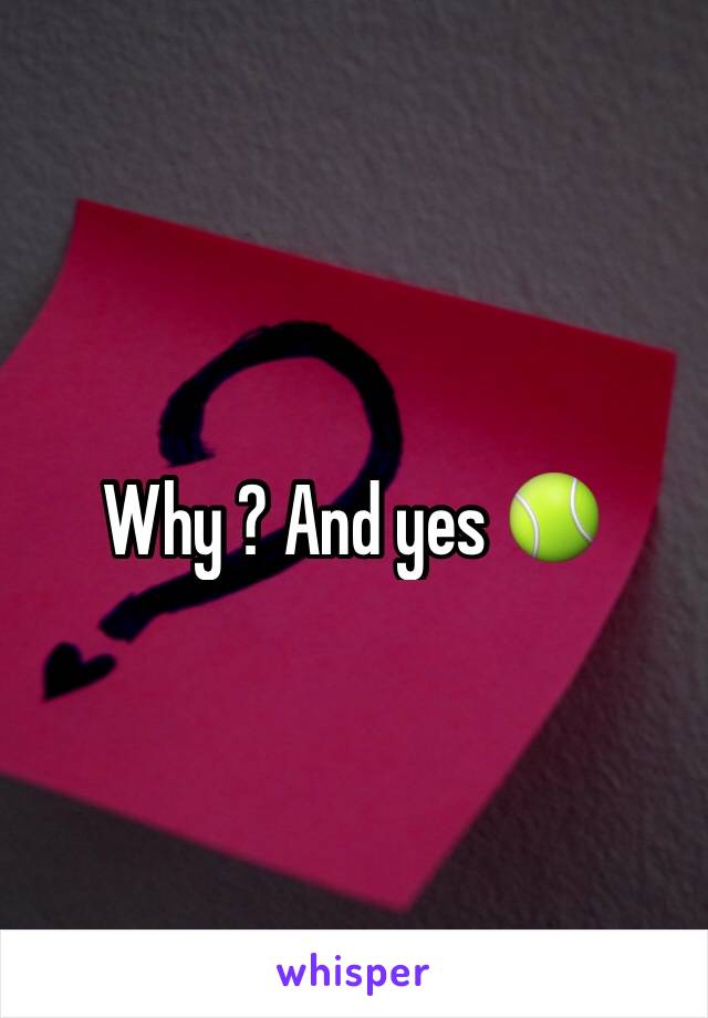 Why ? And yes 🎾