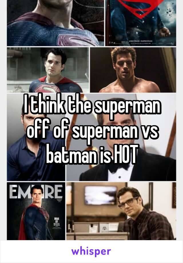 I think the superman off of superman vs batman is HOT