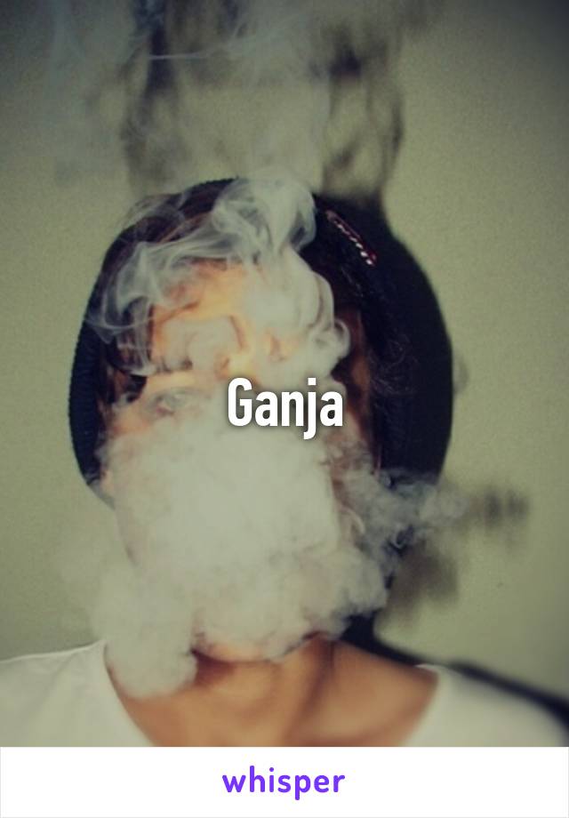 Ganja