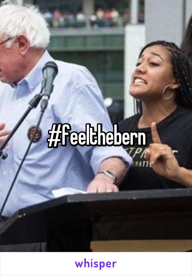 #feelthebern