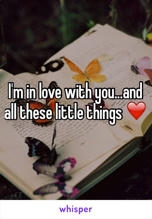 I'm in love with you...and all these little things ❤️