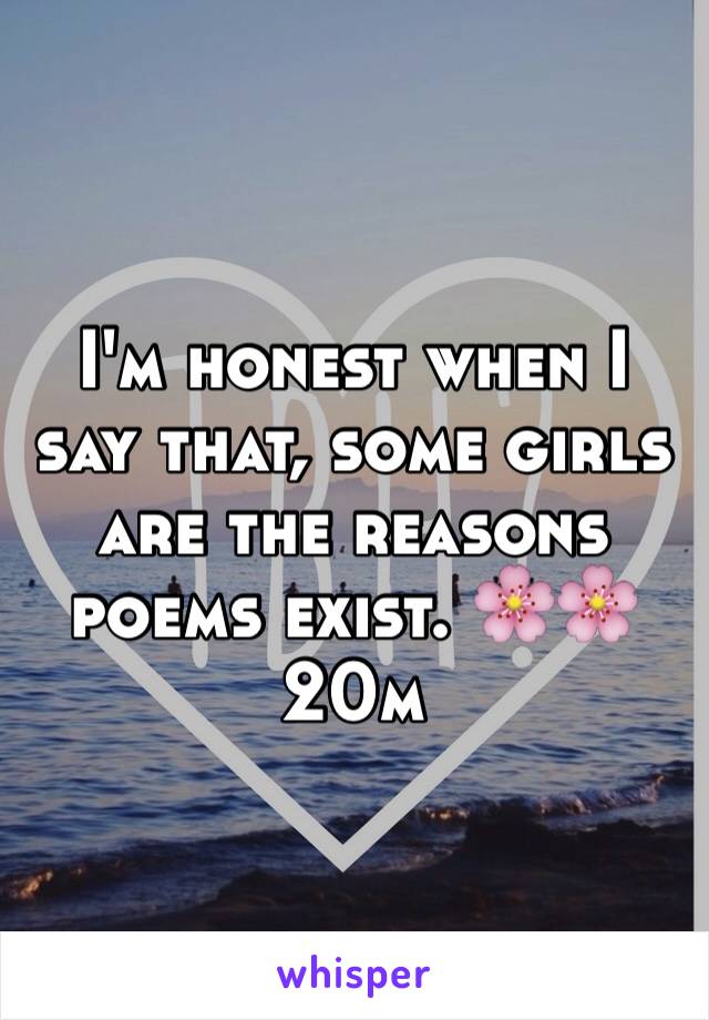 I'm honest when I say that, some girls are the reasons poems exist. 🌸🌸
20m