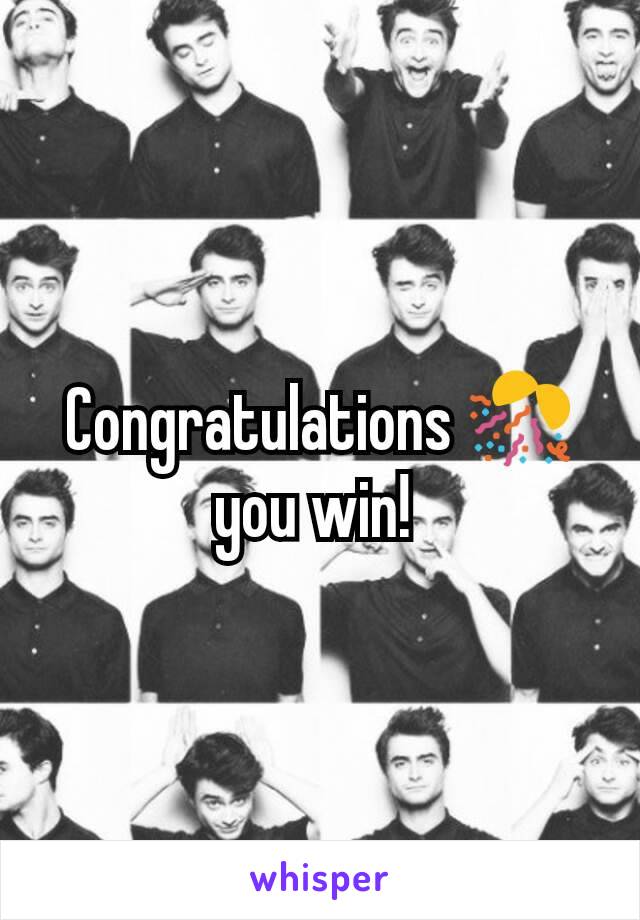 Congratulations 🎊 you win! 