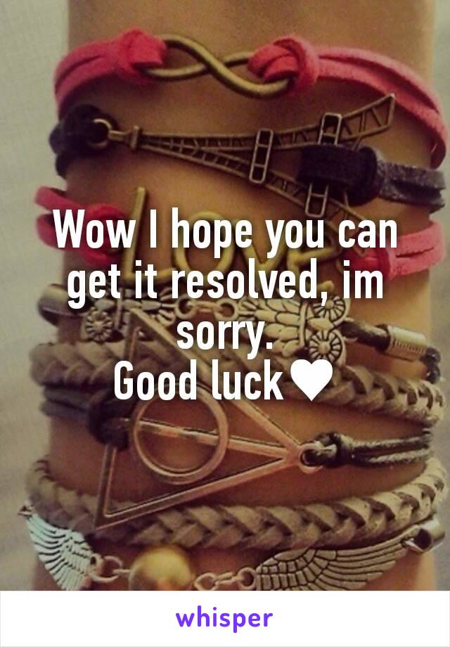 Wow I hope you can get it resolved, im sorry.
Good luck♥