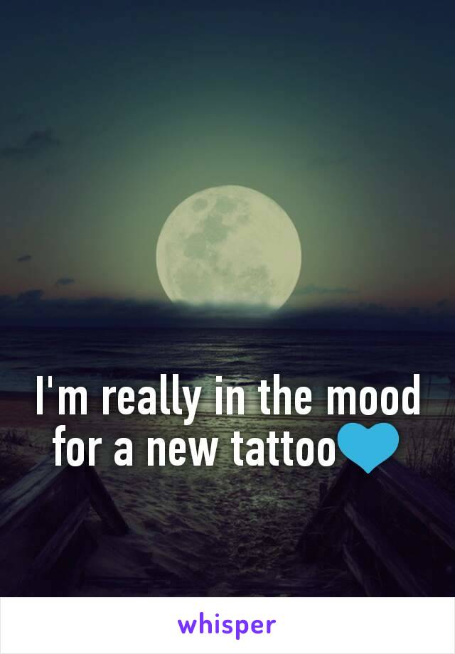 I'm really in the mood for a new tattoo💙