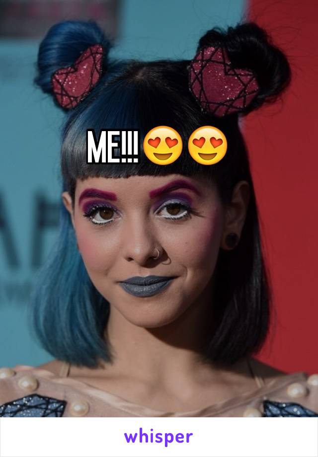 ME!!!😍😍